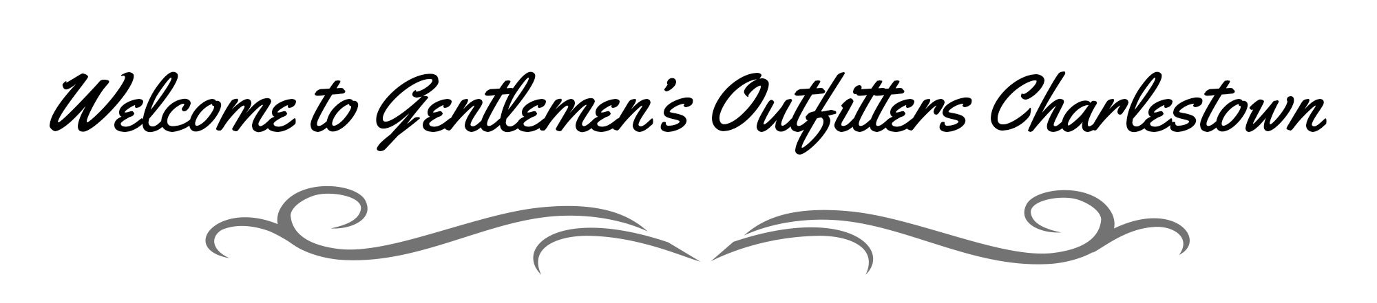 welcome to Gentlemen's Outfitters Charlestown
